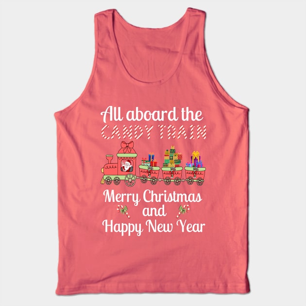 All aboard the Candy Train, Merry Christmas and Happy New Year Tank Top by Blended Designs